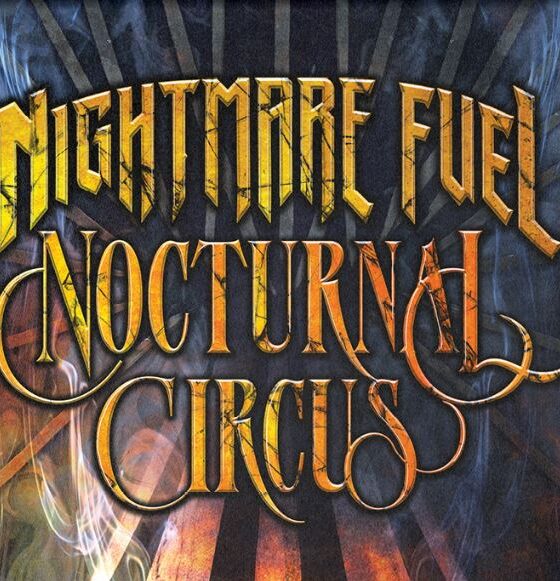 Nightmare Fuel: Nocturnal Circus Show Announced For Halloween Horror Nights